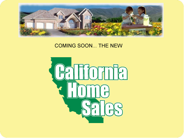 Coming Soon... The New California Home Sales